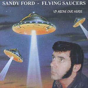 Up Above Our Heads - Flying Saucers - TEDDY BOY R'N'R CD, RAWKING