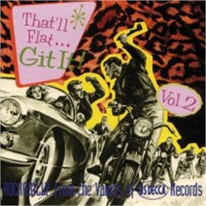 THAT'LL FLAT GIT IT 2 - VARIOUS ARTISTS - 50's Rockabilly Comp CD, BEAR FAMILY