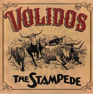 The Stampede - Los Volidos - - Sleazy VINYL, SLEAZY