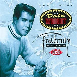 The Fraternity Sides - DALE WRIGHT - 50's Artists & Groups CD, ACE