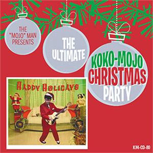 Ultimate Koko-Mojo Christmas Party - Various Artists - 1950'S COMPILATIONS CD, ATOMICAT
