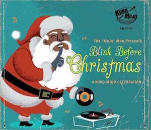 BLINK BEFORE CHRISTMAS - Various Artists - 1950'S COMPILATIONS CD, KOKO MOJO