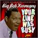 28 Rockers, Blues & Ballads from, the Mystery Man of R&B - Big Bob KORNEGAY