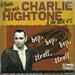 A STUDIO DATE - CHARLIE HIGHTONE