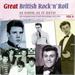 Great British Rock ‘n Roll Vol 4 - Just About As Good As It Gets (2cds) - VARIOUS ARTISTS