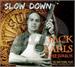 SLOW DOWN - THE SUN YEARS (2 CD'S), JACK EARLS
