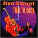 TIME TO ROCK - JIVE STREET