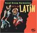 Let´s Go Latin – Vocal Group Harmonies, Various Artists