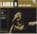 While the going's good, LAURA B & HER BAND