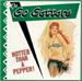 HOTTER THAN A PEPPER, GO GETTERS