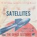 Satellite Bop : Tiny Space Man, Satellites