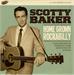 C'MON & FIGHT ME:WASTED MY NAME:MOVE TO THE CITY:50 BUICK, SCOTTY BAKER