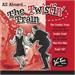 All Aboard... The Twistin' Train - Various Artists